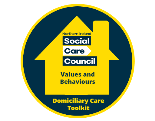NISCC Domiciliary Care Toolkit: Values and Behaviours